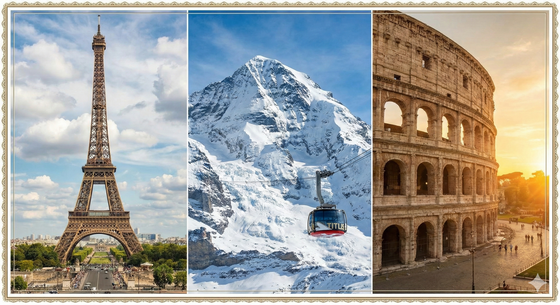 Tháp Eiffel (Pháp), Núi tuyết Titlis (Thụy Sĩ) và Đấu trường La Mã (Ý)